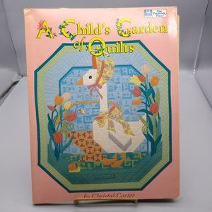 Vintage Quilting Patterns, A Childs Garden of Quilts by Christal Carter, That